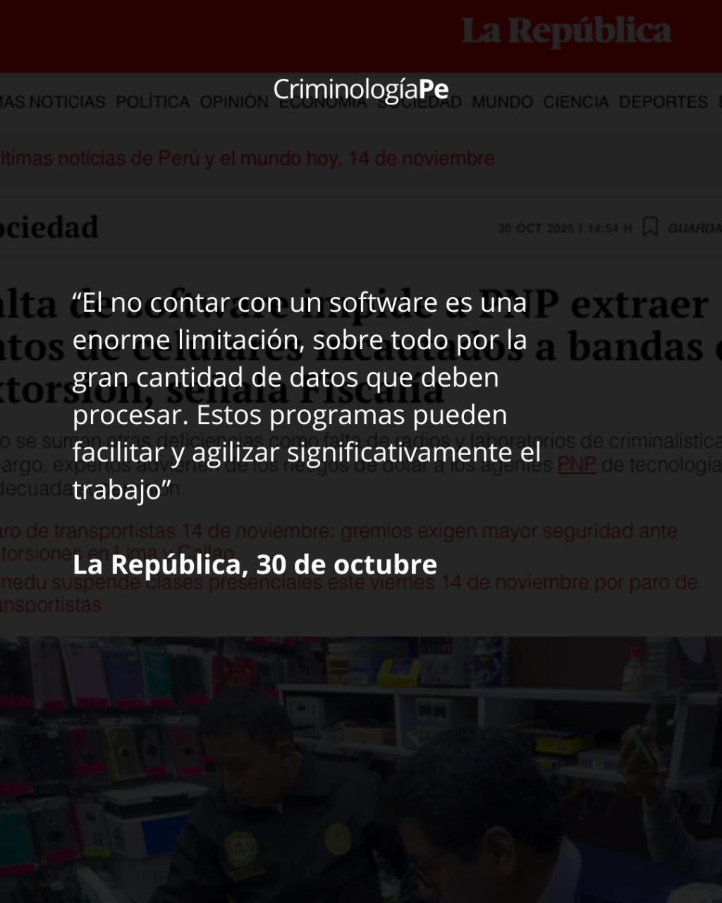 [La República] Falta de software impide a PNP extraer datos de celulares incautados a bandas de extorsión, señala&nbsp;Fiscalía