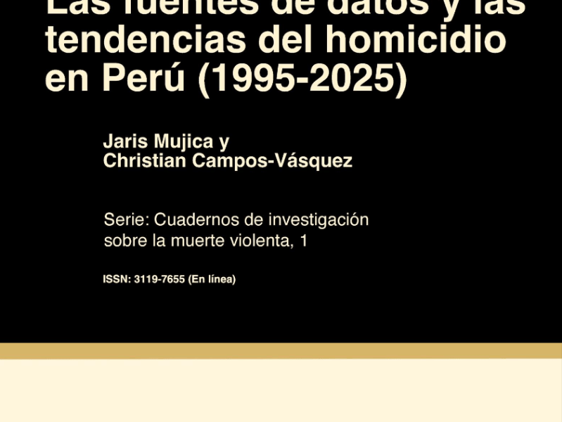 Las fuentes de datos y las tendencias del homicidio en el&nbsp;Perú